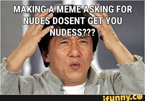 MAKIMA'MEME ASK NUDES DOSENT GET YOU NUDESS???\. - iFunny