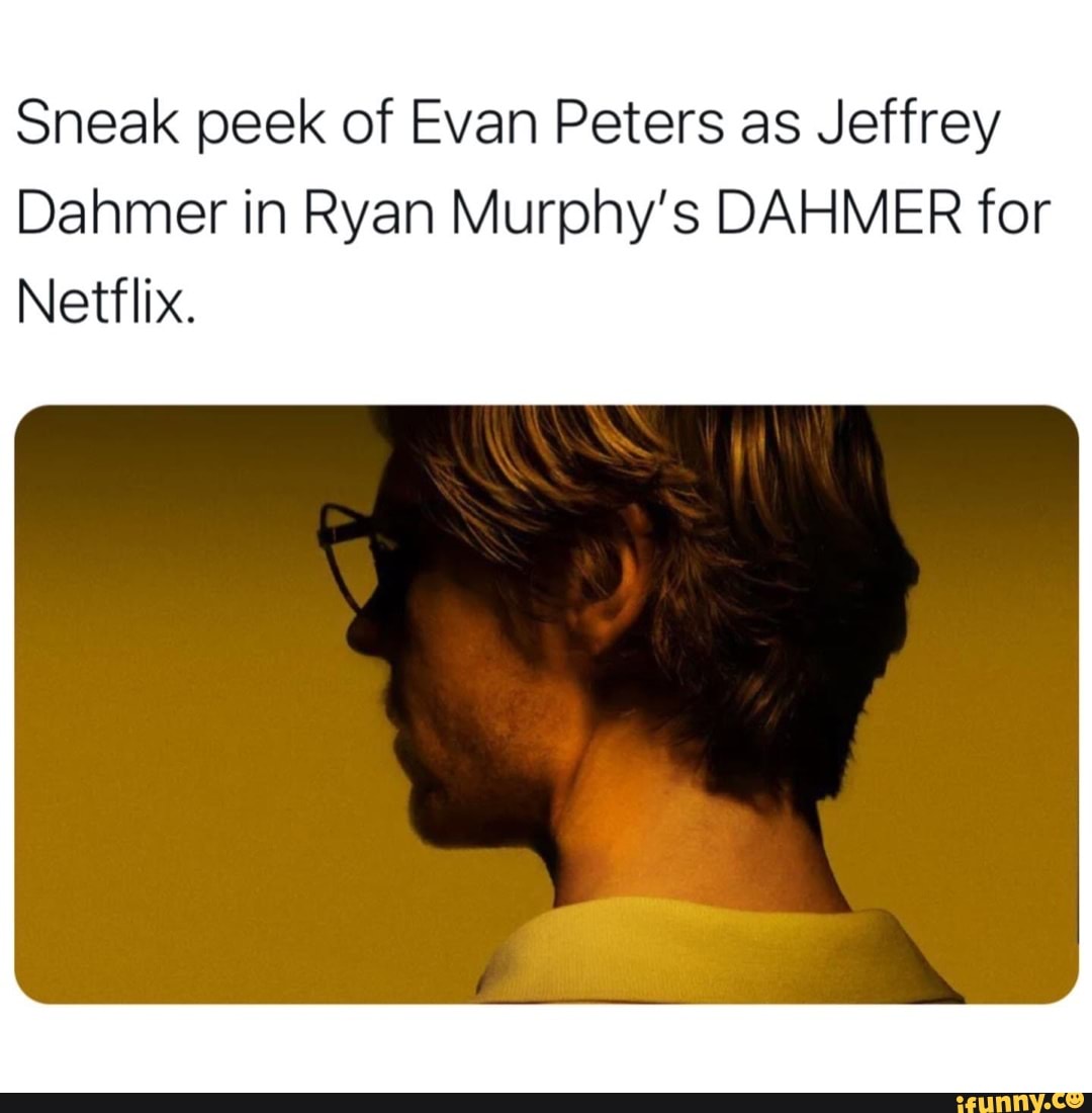 Sneak Peek Of Evan Peters As Jeffrey Dahmer In Ryan Murphy's DAHMER For ...