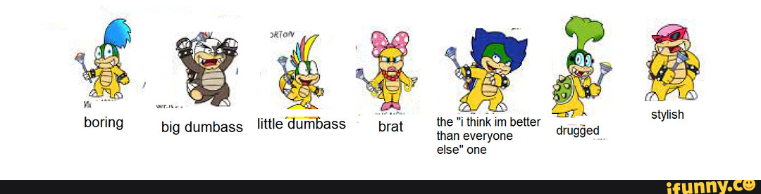 Koopalings memes. Best Collection of funny Koopalings pictures on iFunny
