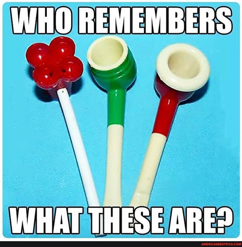 WHO REMEMBERS
WHAT THESE ARE?