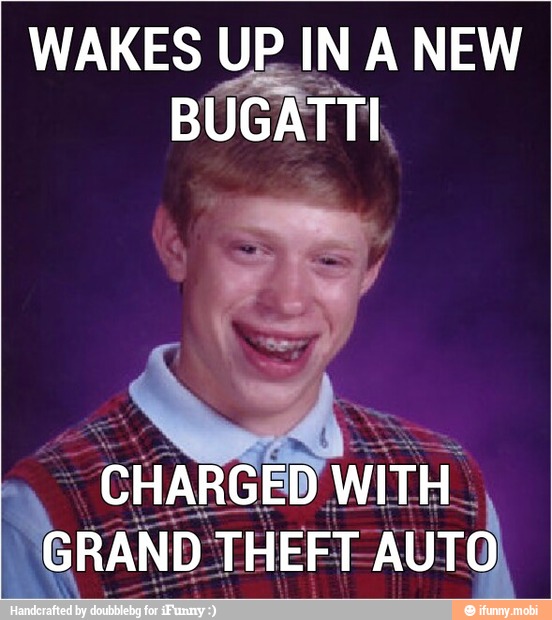 WAKES UP IN A NEW
BUGATTI.
o CHARGED WITH