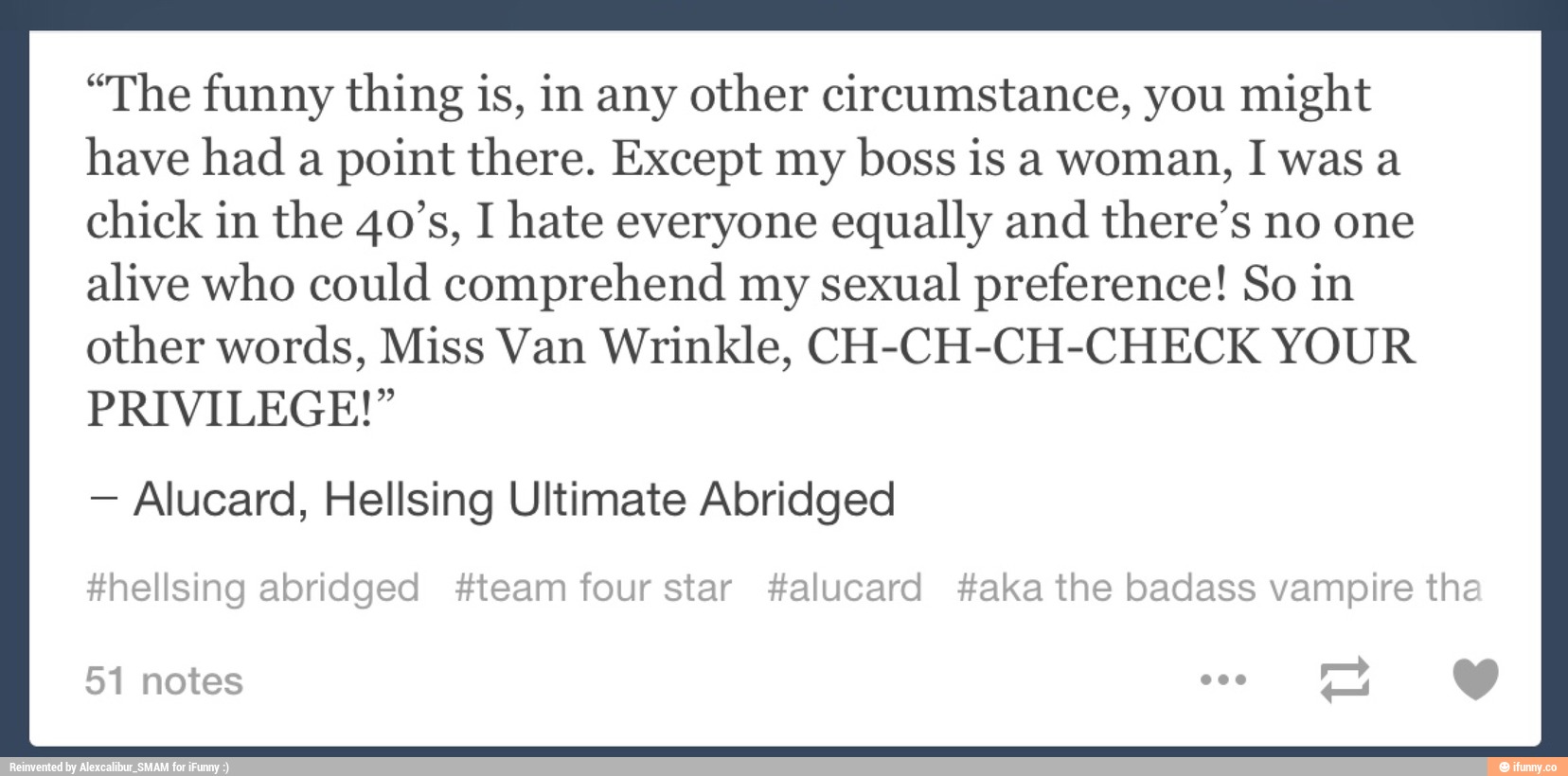 The Funny Thing Is In Any Other Circumstance You Might Have Had A Point There Except