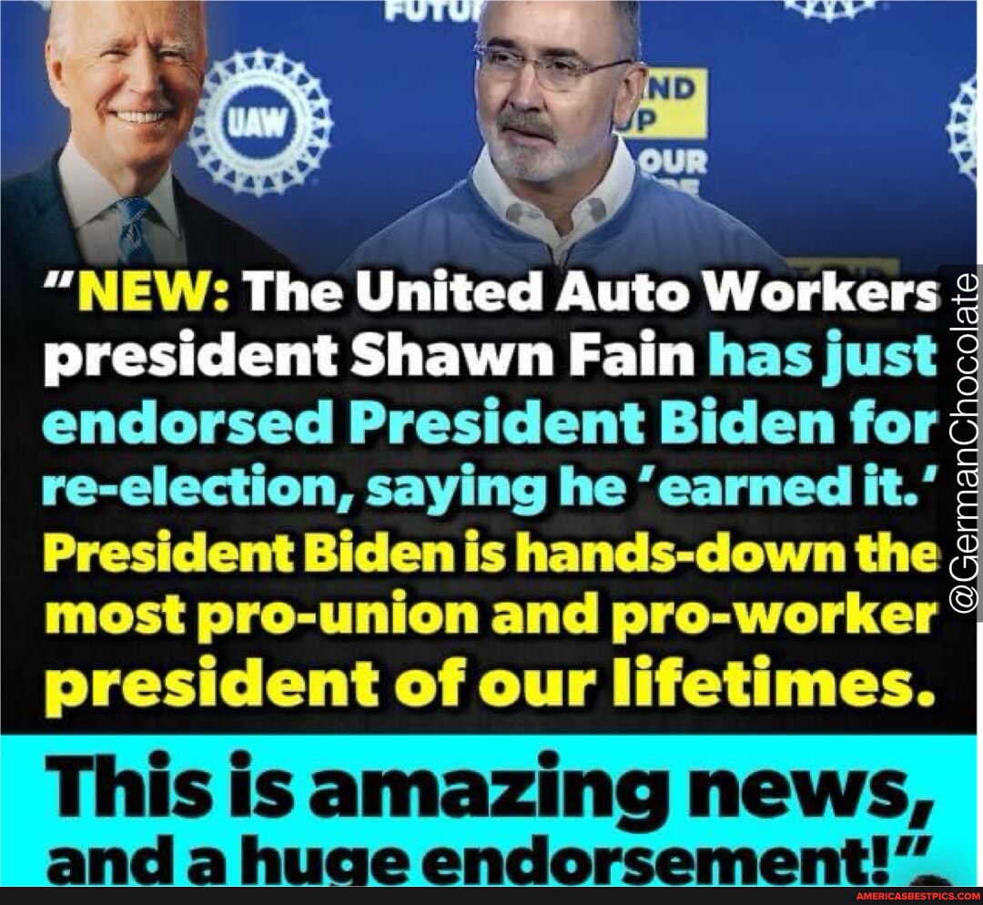 "NEW: The United Auto Workers president Shawn Fain has just endorsed ...