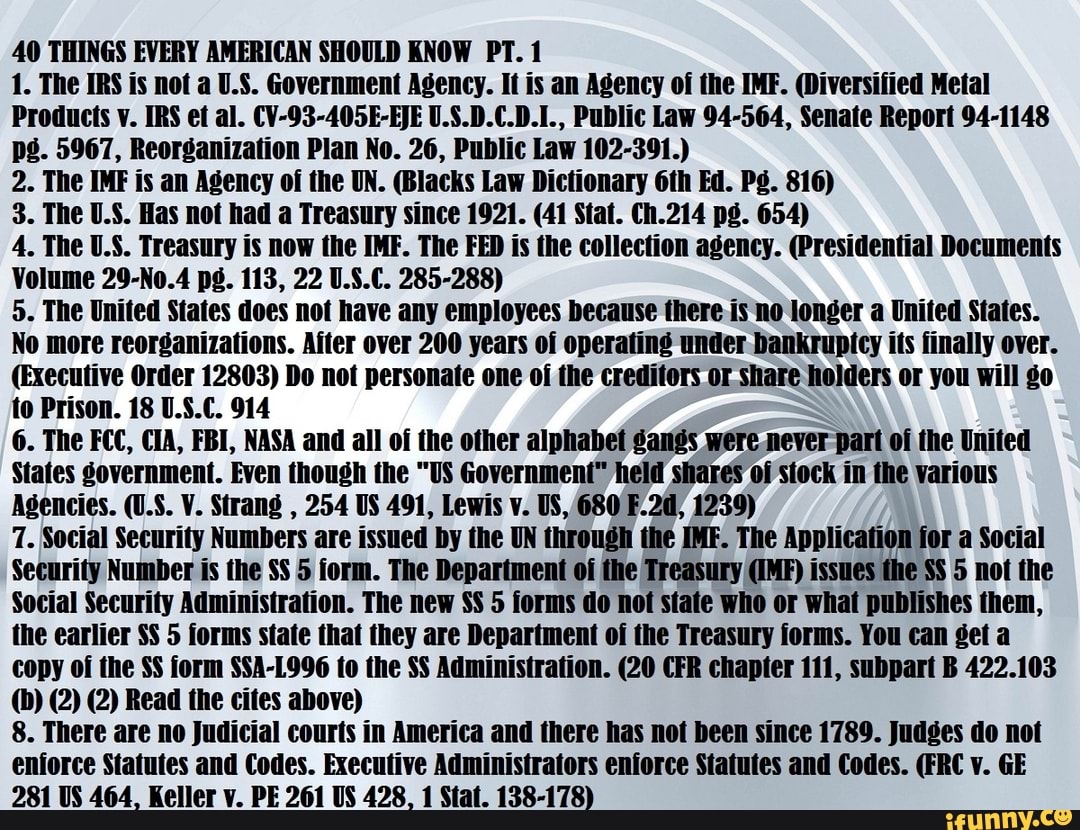 Things Every American Should Know Pt 1 1 The Irs Is Not A U S Government Agency It Is An