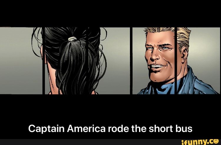 Captain America rode the short bus - Captain America rode the short bus ...