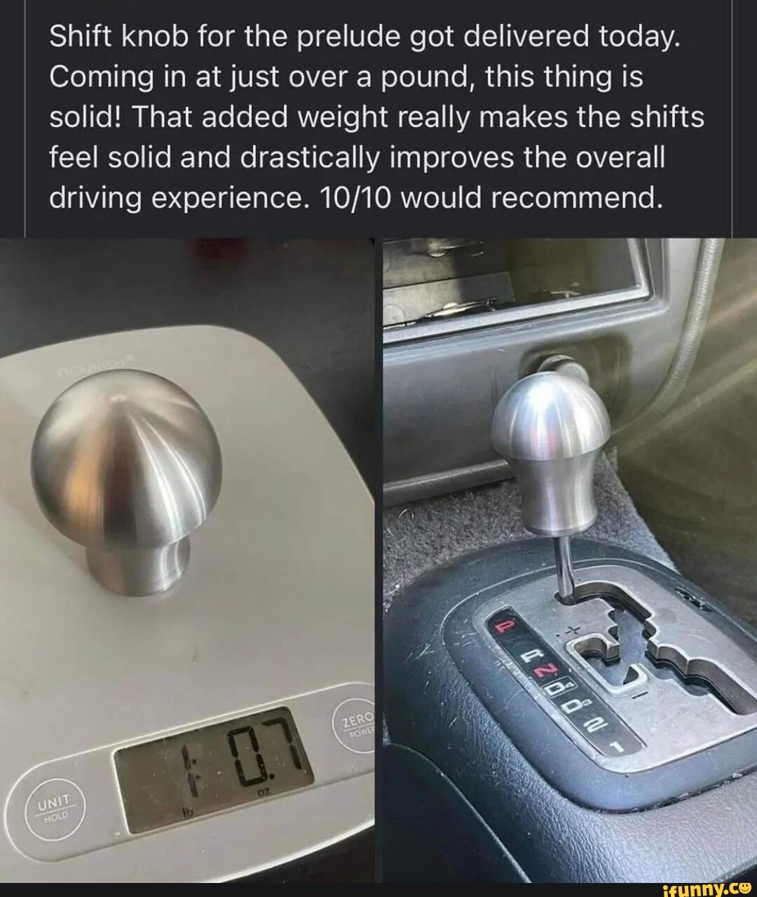 Shift knob for the prelude got delivered today. Coming in at just over