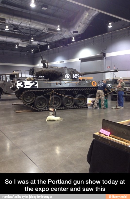 So I was at the Portland gun show today at
the expo center and saw this - So I was at the Portland gun show today at the expo center and saw this