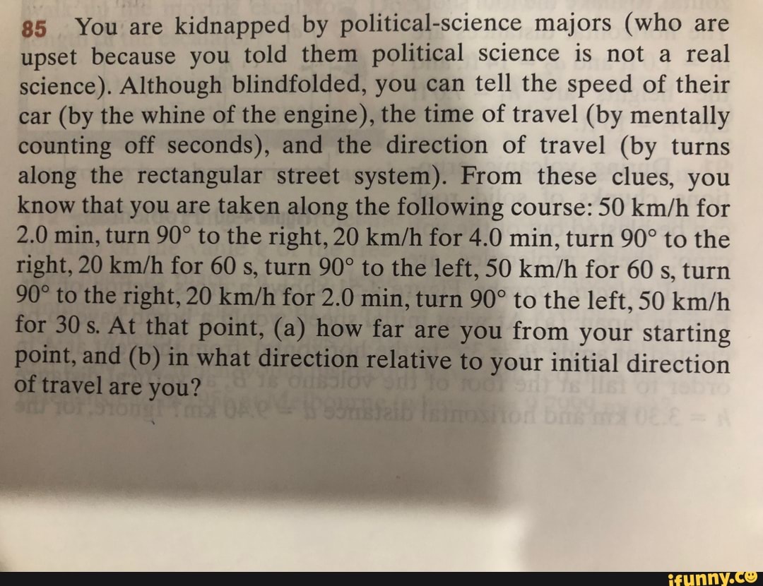 you-ere-kidnapped-by-science-majors-who-are-upset-becawse-you-told