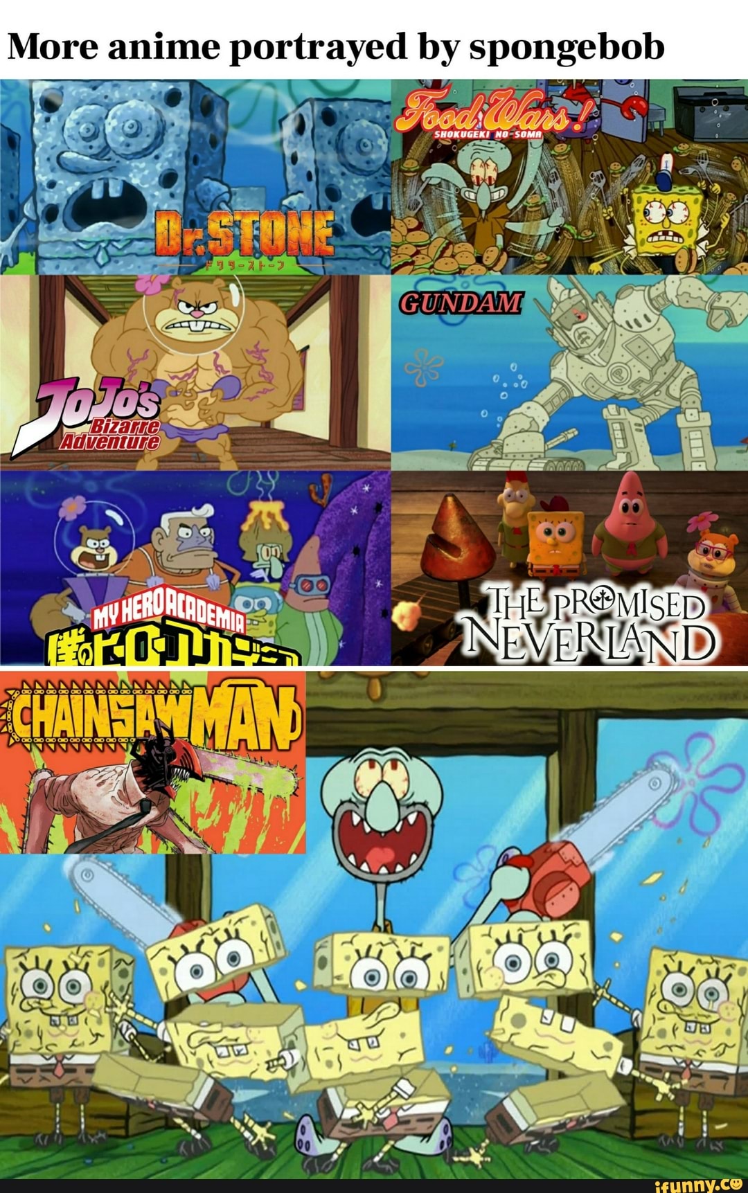 More anime portrayed by spongebob PRENISED VERA DIE 