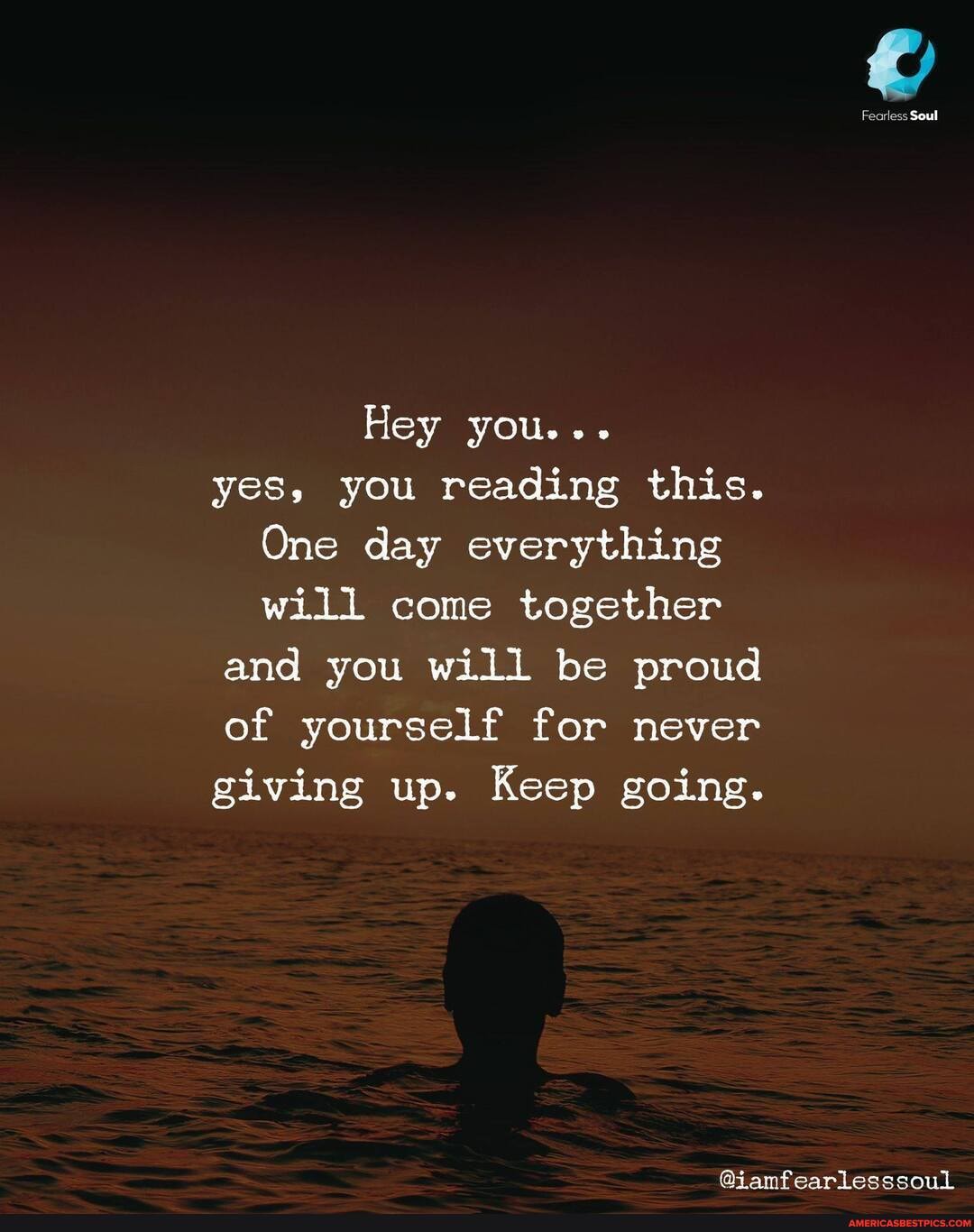 ss Soul
Hey you...
yes, you reading this.
One day everything will come together and you will be proud of yourself for never giving up. Keep going.
@iamfearlesssoul