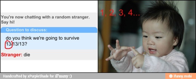 [You're now chatting with a random stranger.
hil