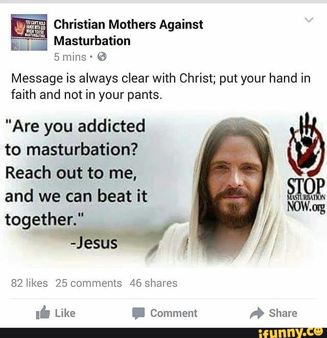 Christian Mothers Against Masturbation 5mins: @ Message Is Always Clear ...