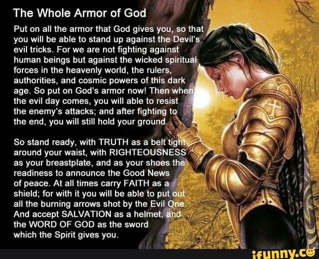 The Whole Armor Of God Put On All The Armor That God Gives You So That You Will Be Able To