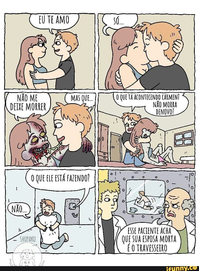 O QUE TA ACONTECENDO CARMENT NÃO MORRA DENOVO!
QUE ELE ESTÁ FAZENDO!
SE PACIENTE
SUA ESPOSA MORTA
TRAVESSEIRO