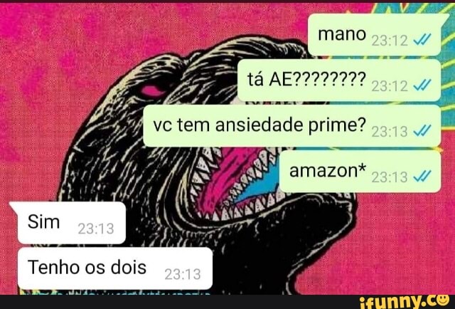 Tenho os dois