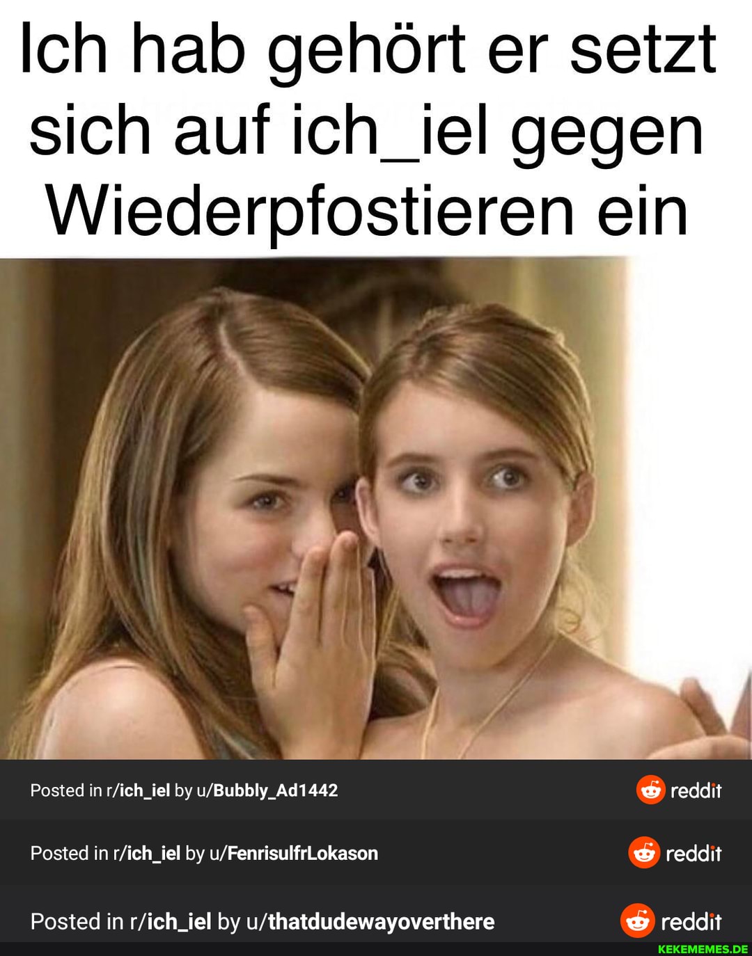 Ich hab gehört er setzt sich auf ich_iel gegen
Wiederpfostieren ein
Posted in by reddt
Posted in by u,'FenrisulfrLokason reddit
reddit
Posted in by