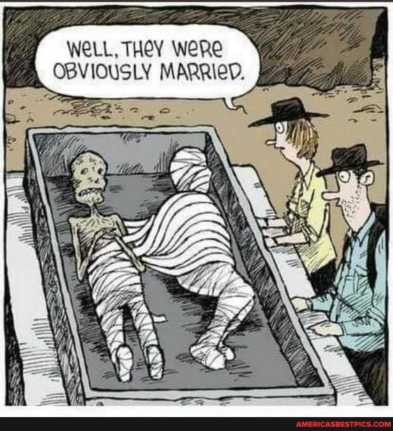 WELL. THEY WERE OBVIOUSLY MARRIED.