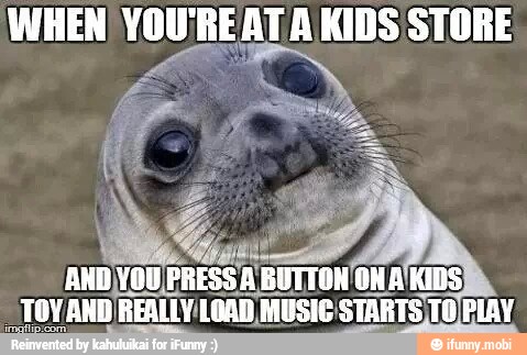 'AND YOU PRESS A BUTTON'ON A KIDS)
Toy AND
REA REALLY! LOAD MUSIC: STARTS TO)PIAY