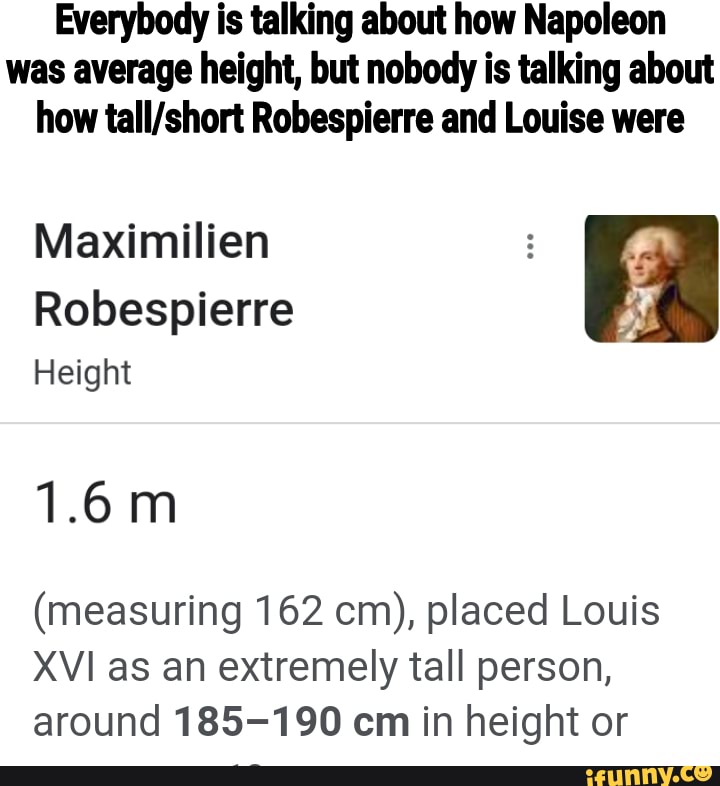 Everybody is talking about how Napoleon was average height, but nobody