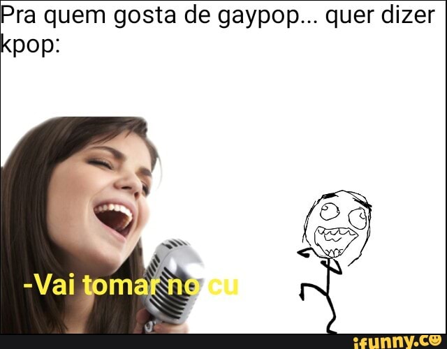 Pra quem gosta de gaypop... quer dizer