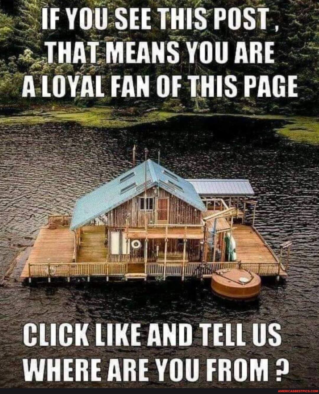 IF YOU SEE THIS POST,
HAT MEANS YOU ARE A A LOYAL FAN OF THIS PAGE
LIKE AND TELLUS WHERE ARE YOU FROM