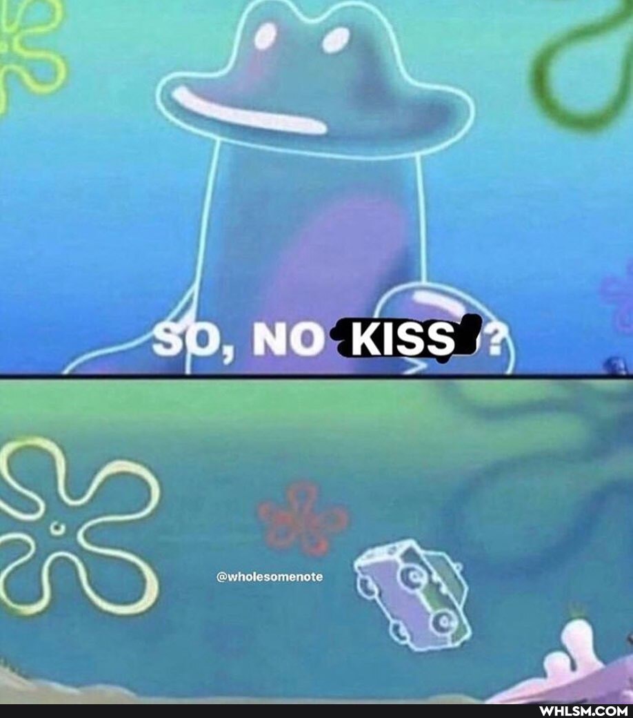 34, NO KISS