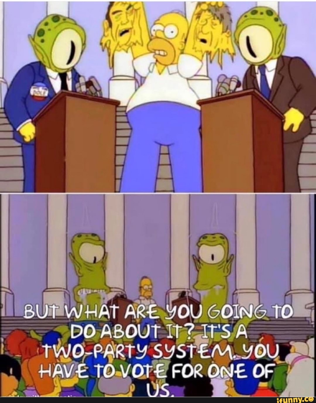 DO ABOUT SA TWVO-PARTY SYSTEM.YOU
(HAVE to.vore FOR One OF