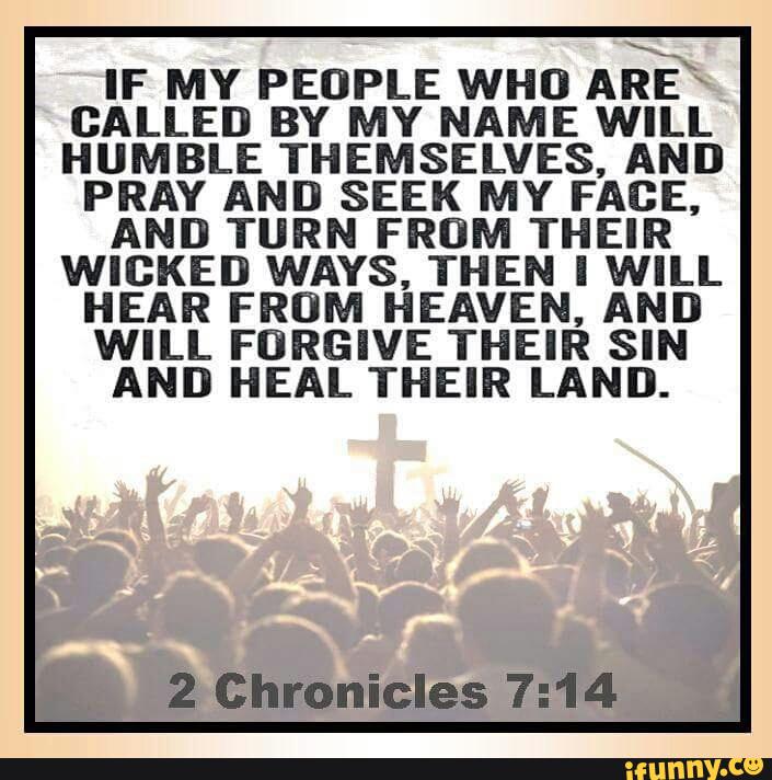 if-my-people-who-are-called-by-my-name-will-humble-themselves-and-pray-and-seek-my-face-and