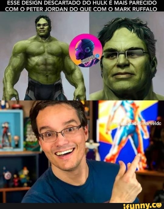 ESSE DESIGN DESCARTADO DO HULK MAIS PARECIDO COM O PETER JORDAN DO QUE COM O MARK RUFFALO
A,