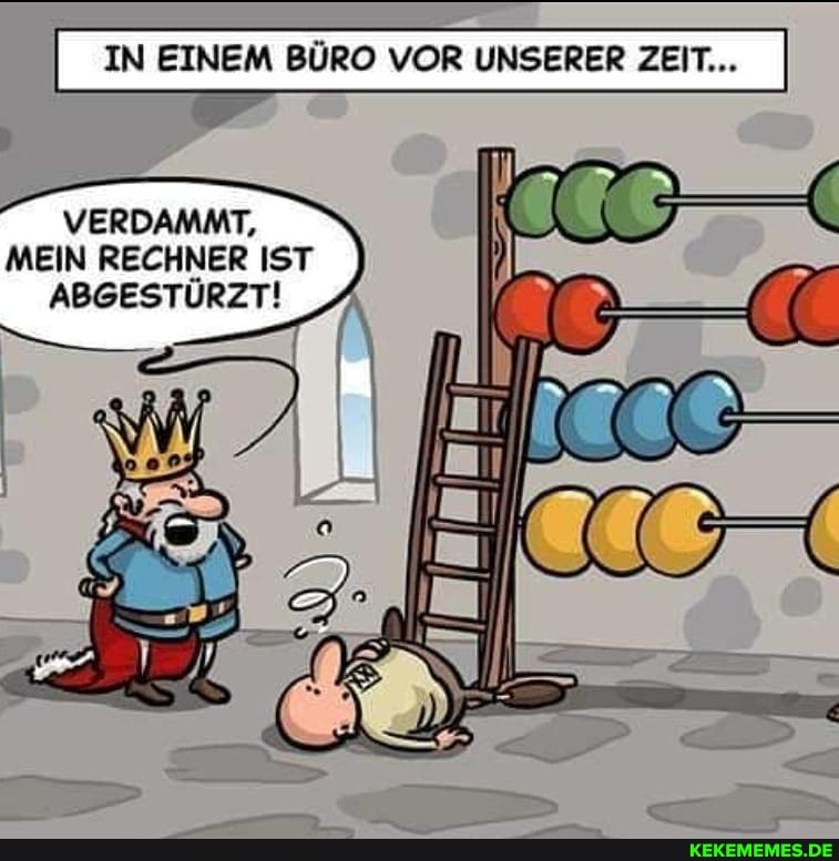 IN EINEM BÜRO VOR UNSERER ZEIT...
VERDAMMT,
MEIN RECHNER IST
ABGESTÜRZT!