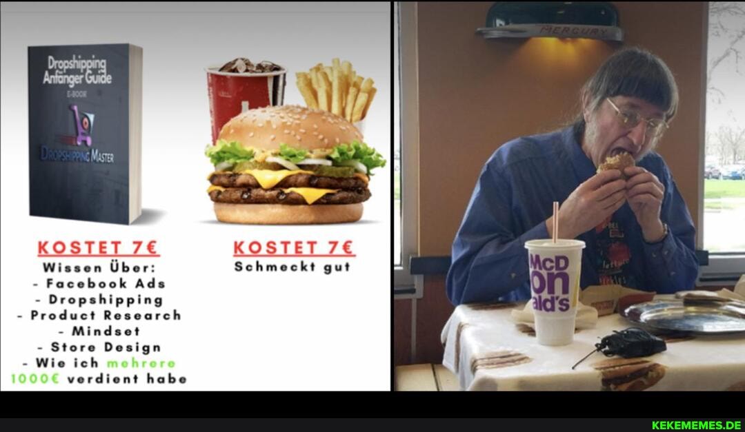 KOSTET KOSTET Wissen Über: Schmeckt gut
- Facebook Ads
- Dropshipping
- Product Research
- Mindset
- Store Design
- Wie ich verdient habe