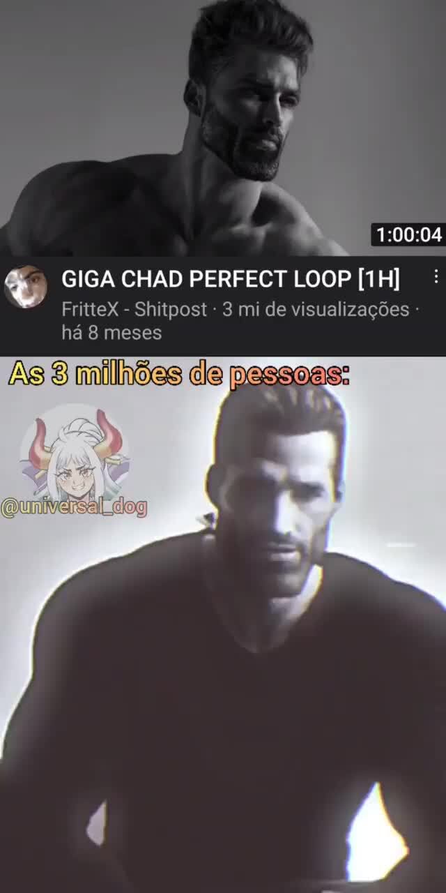 GIGA CHAD PERFECT LOOP [1H], GigaChad