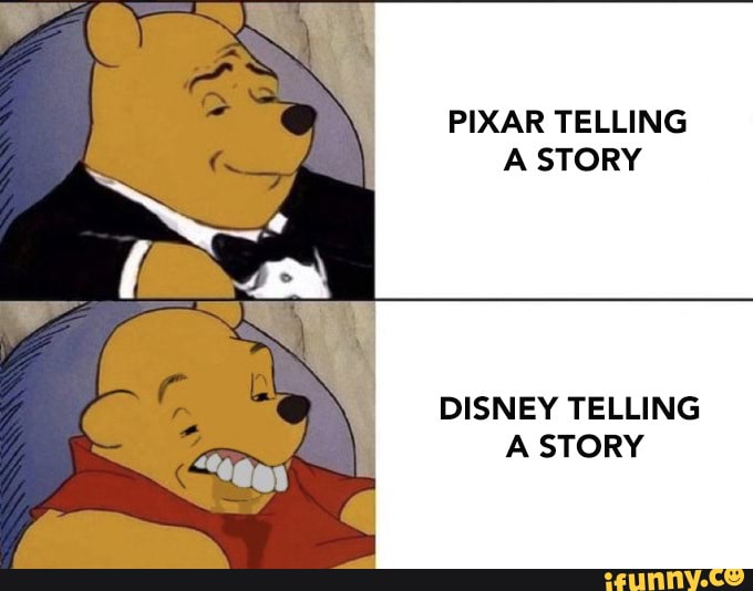 PIXAR TELLING A STORY
DISNEY TELLING A STORY