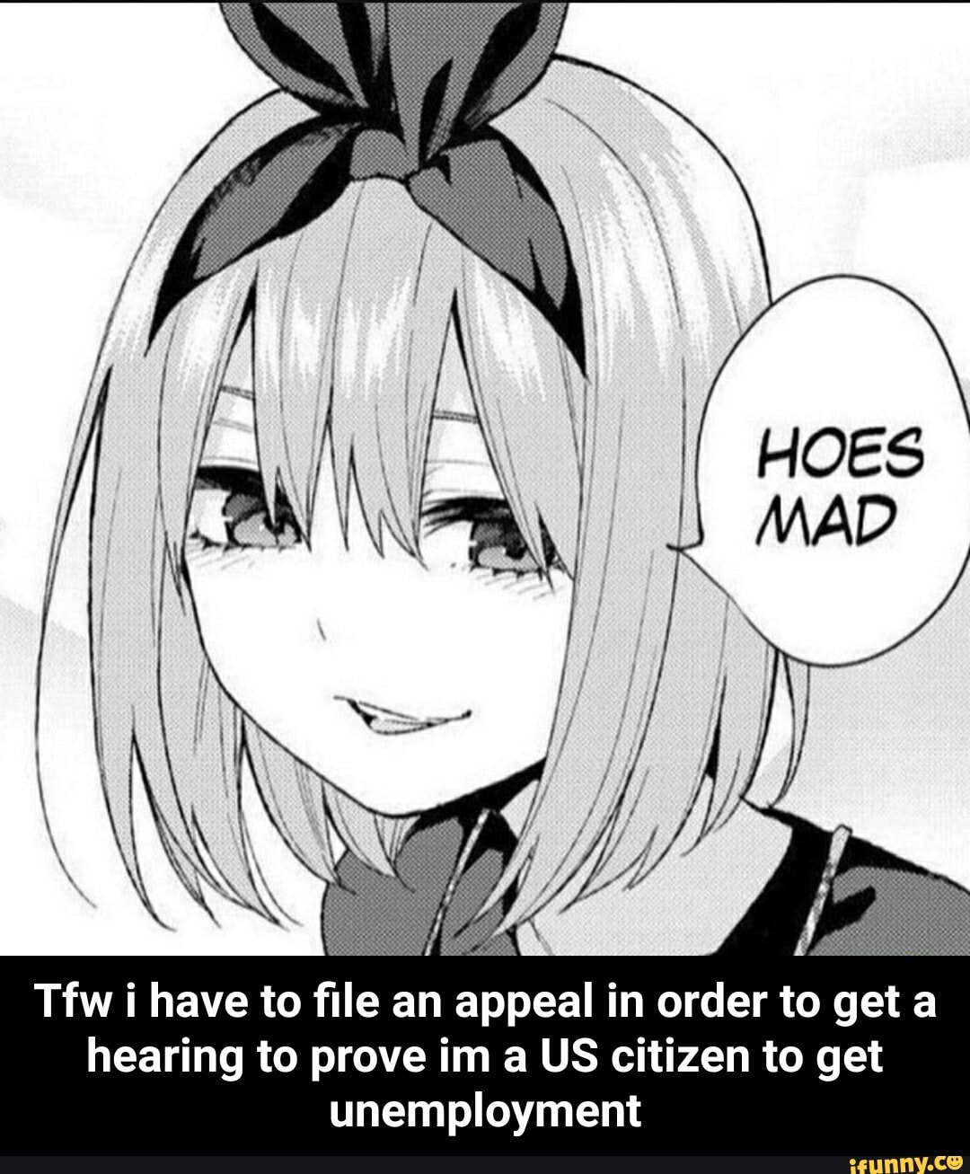 Tfw i have to file an appeal in order to get a
hearing to prove im a US citizen to get
unemployment - Tfw i have to file an appeal in order to get a hearing to prove im a US citizen to get unemployment