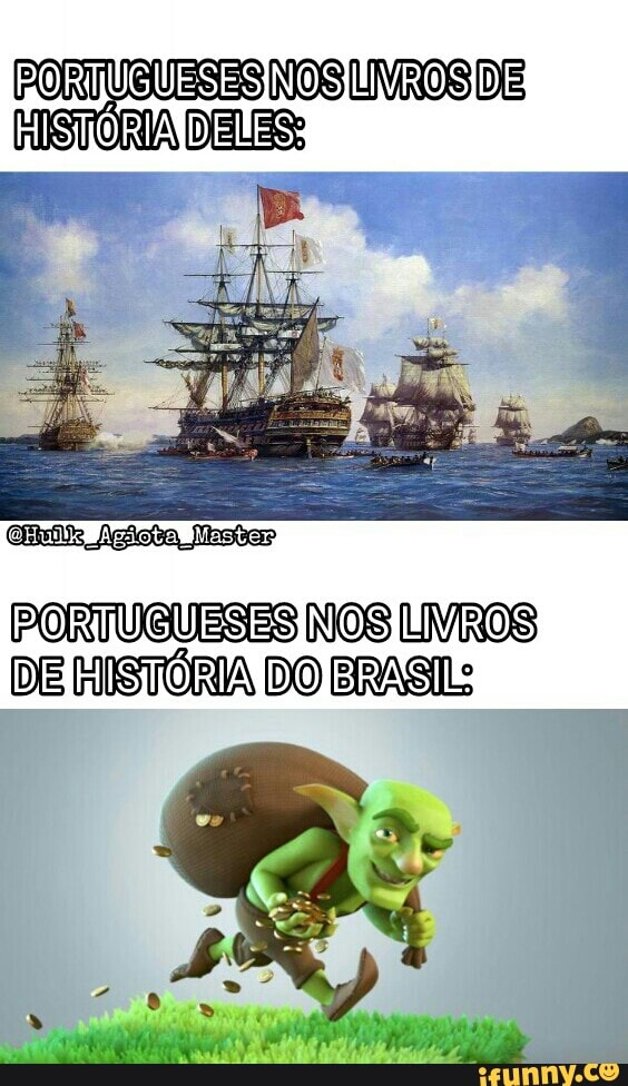 PORTUSUESES NOS LIVROS
Huig AgiotamMasten)
PORTUGUESES NOS LIVROS DE HISTORIA DO ERAS