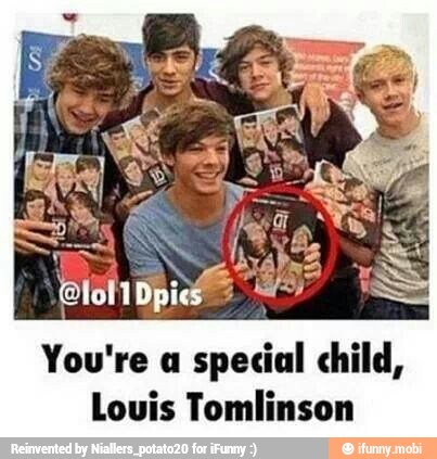 You're
a
special child,
Louis Tomlinson