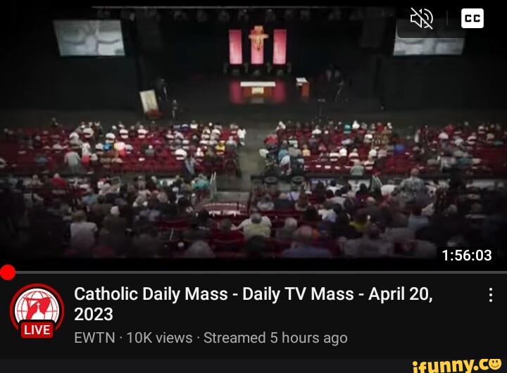 Catholic Daily Mass Daily TV Mass April 20, 2023 HIVE EWTN views