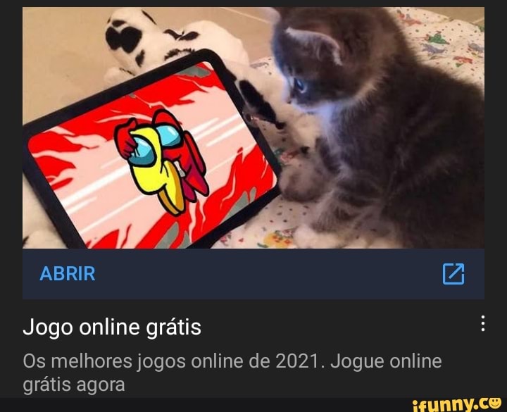 Be No "
ABRIR
Jogo online grátis
Os melhores jogos online de 2021. Jogue online grátis agora