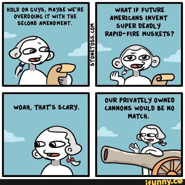 OUR PRIVATELY OWNED
CANNONS WOULD BE NO