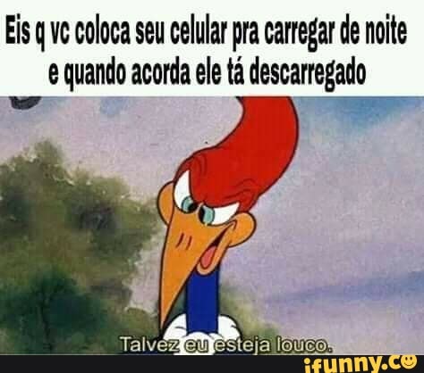 Eis q vc coloca seu celular pra carregar de noite
e quando acorda ele tá descarregado