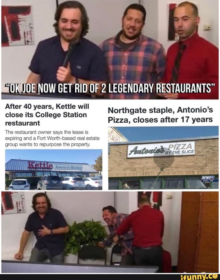 "OK JOE NOW GET RID OF LEGENDARY RESTAURANTS" After 40 years, Kettle