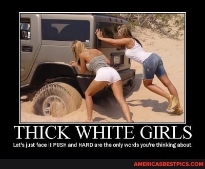 Girls thic white WhiteGirlWithaFatAss