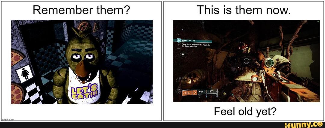 Remember them? This is them now. Feel old yet? - iFunny