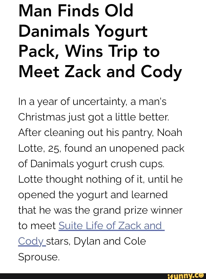 Man Finds Old Danimals Yogurt Pack, Wins Trip to Meet Zack and Cody In
