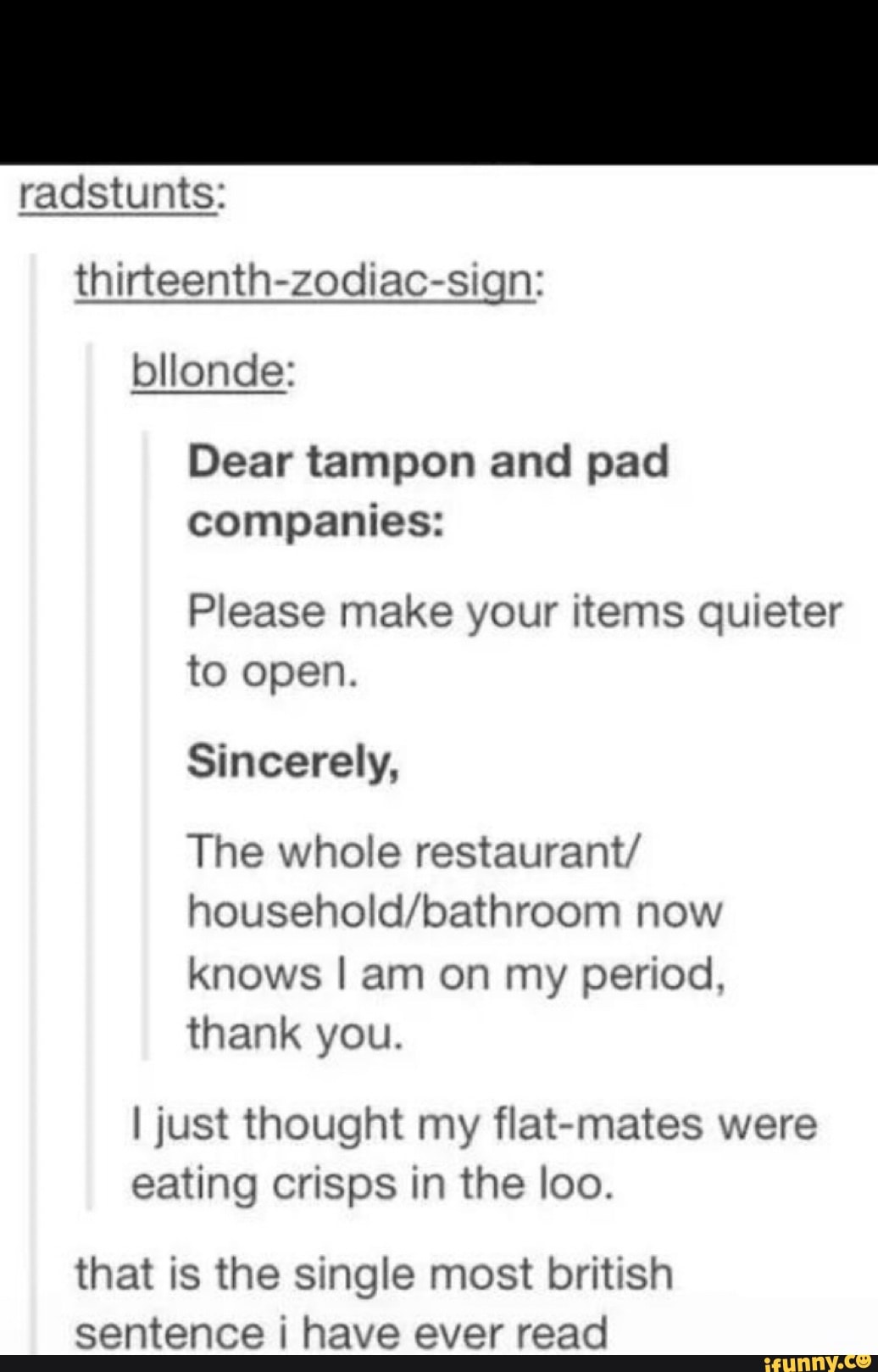 Radstunts bllonde Dear tampon and pad companies Please make your