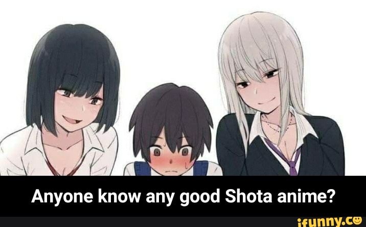 Anyone Know Any Good Shota Anime Ifunny