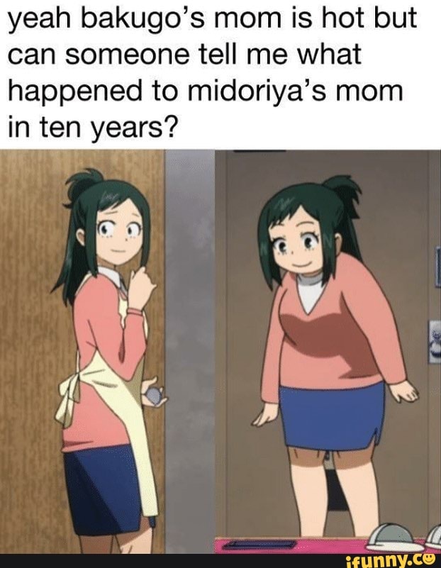 Yeah Bakugo’s Mom Is Hot But Can Someone Tell Me What Happened To.