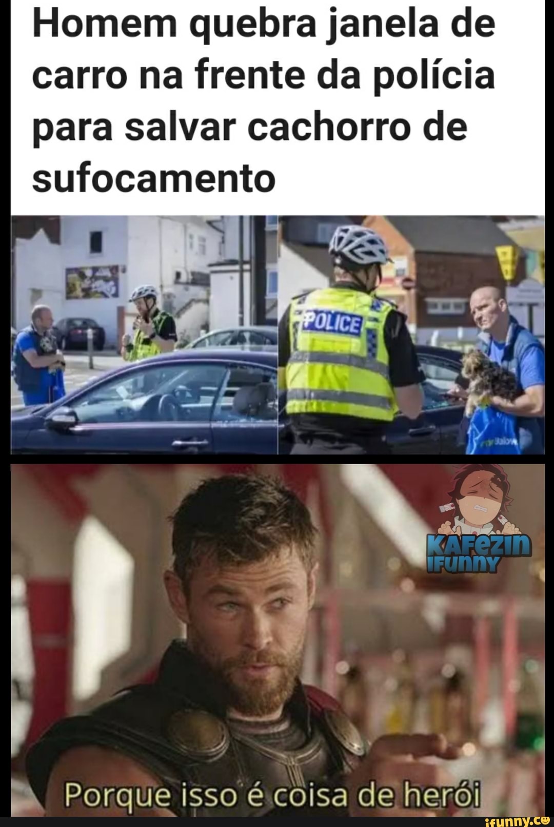 Homem quebra janela de carro na frente da polícia para salvar cachorro de sufocamento
Porque isso é coisa de herói