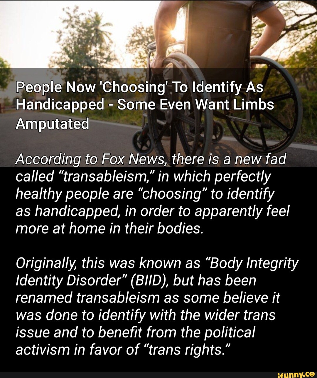 Wish to be handicapped: Body Integrity Identity Disorder - with an