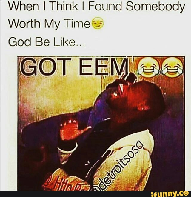 You found me somebody